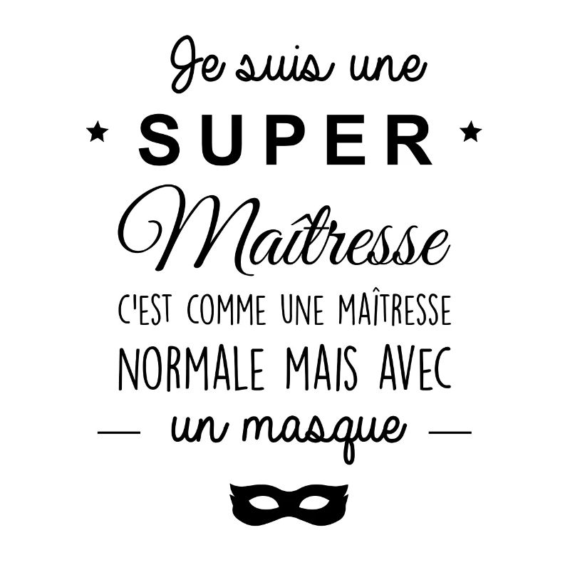 Une super maîtresse