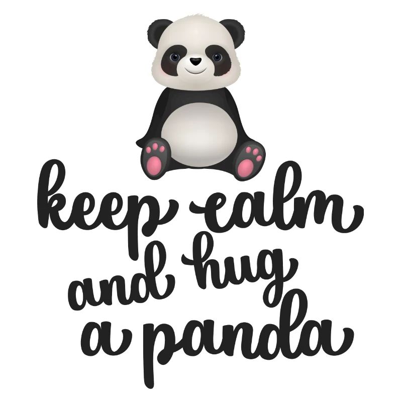 Keep calm and hug a panda
