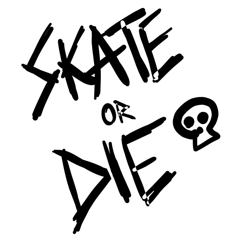 SKATE ou DIE!