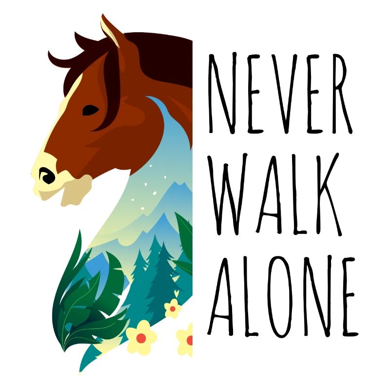 Never Walk Alone - Reitverein Pferde Spruch