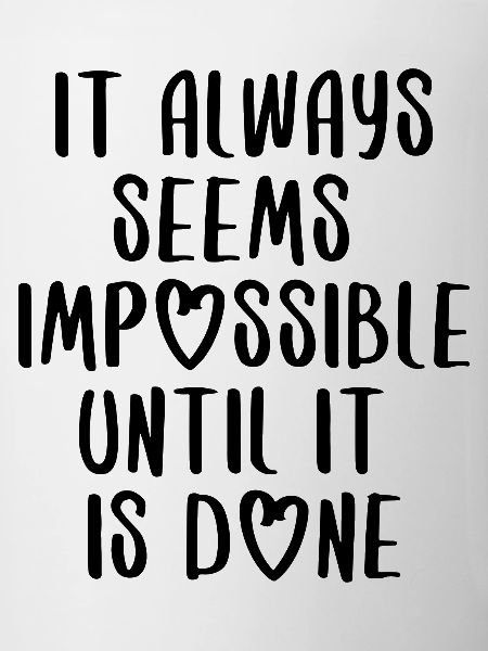 quotes quote motivation inspiration impossible