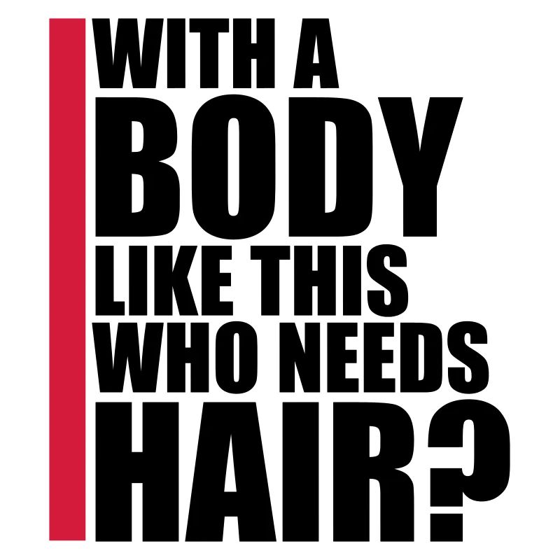 Who Needs Hair Spruch