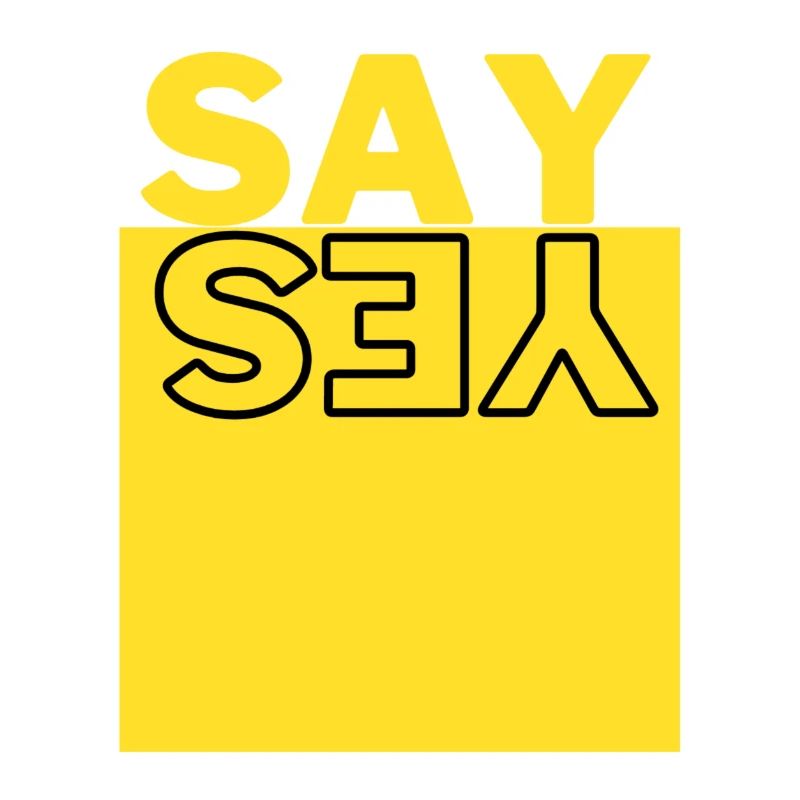 Say yes