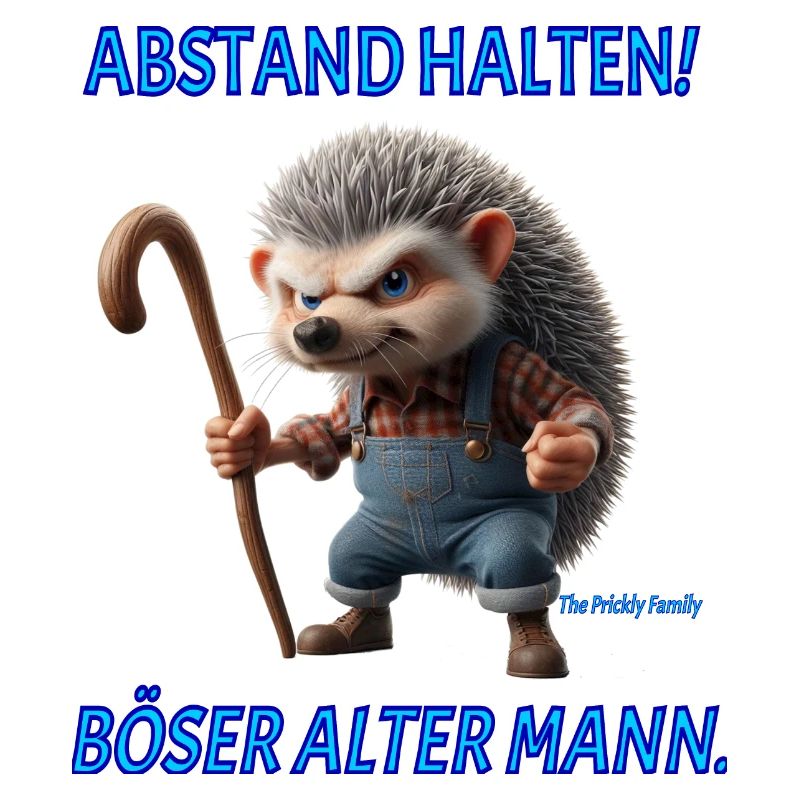 Opa Prickly Abstand halten boeser alter Mann