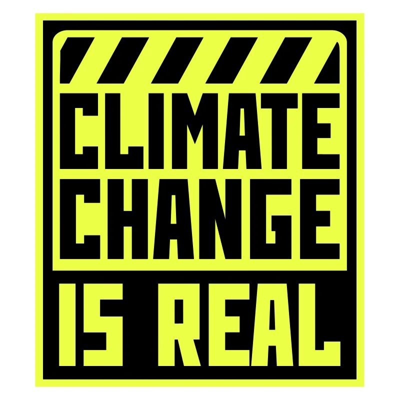 Climate Change Is Real Climate Change Science