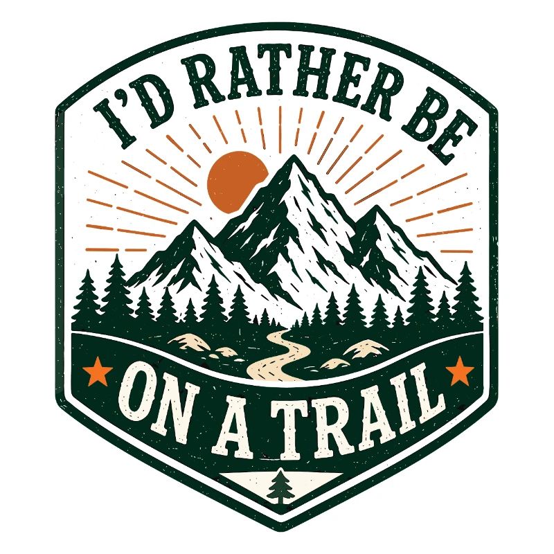 I'd Rather Be On a Trail