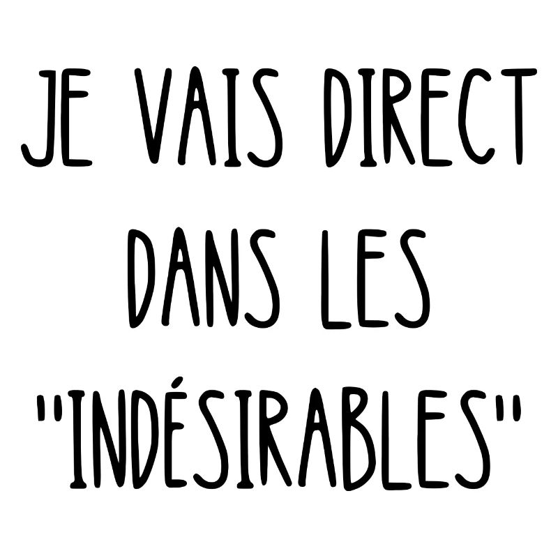 je vais direct dans les indésirables
