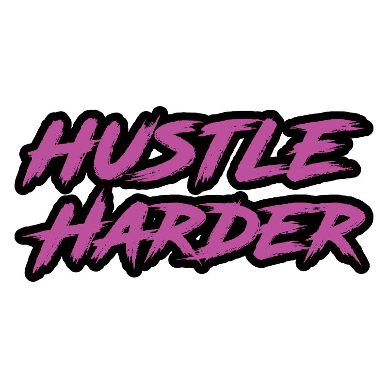 Hustle Harder