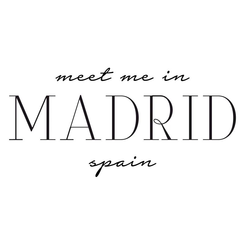 Meet me in Madrid Spain - Spanien