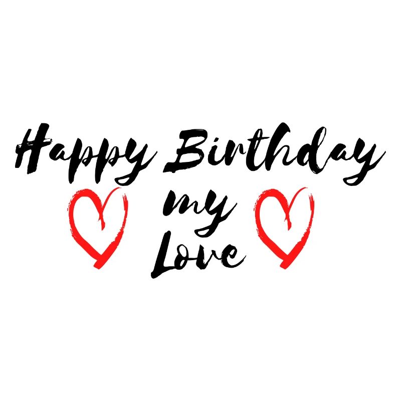 Joyeux anniversaire mon amour