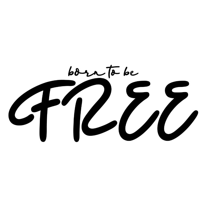 Born to be Free