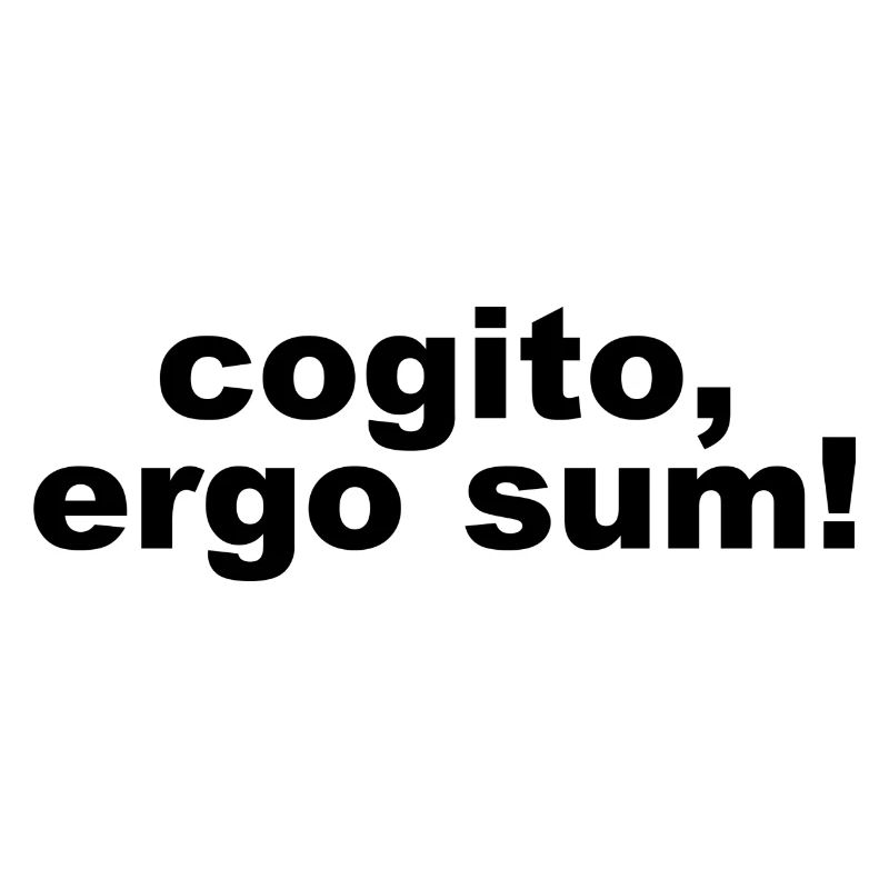 Cogito ergo sum