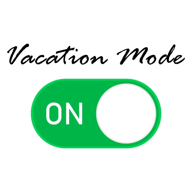 Vacation Mode on - Urlaubs Modus ein