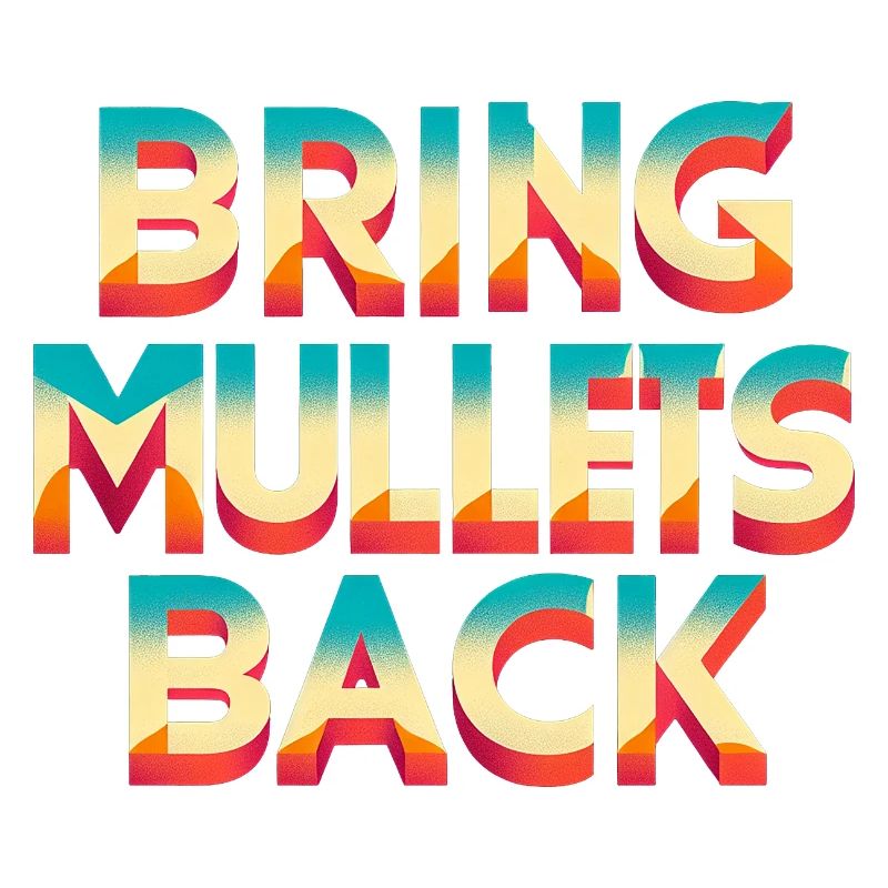 Bring Mullets Back 7