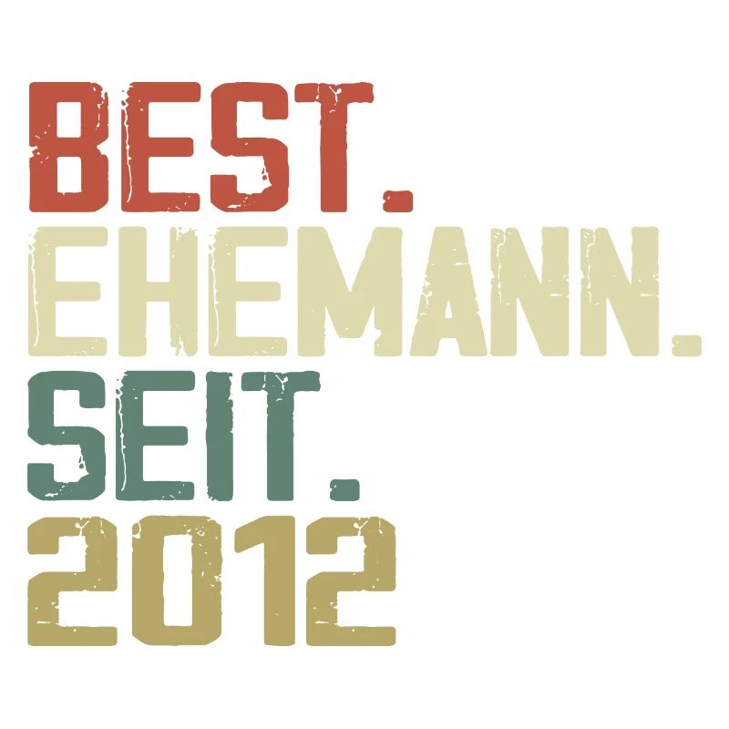 Best Ehemann Seit 2012 Geburtstagsgeschenk 2012