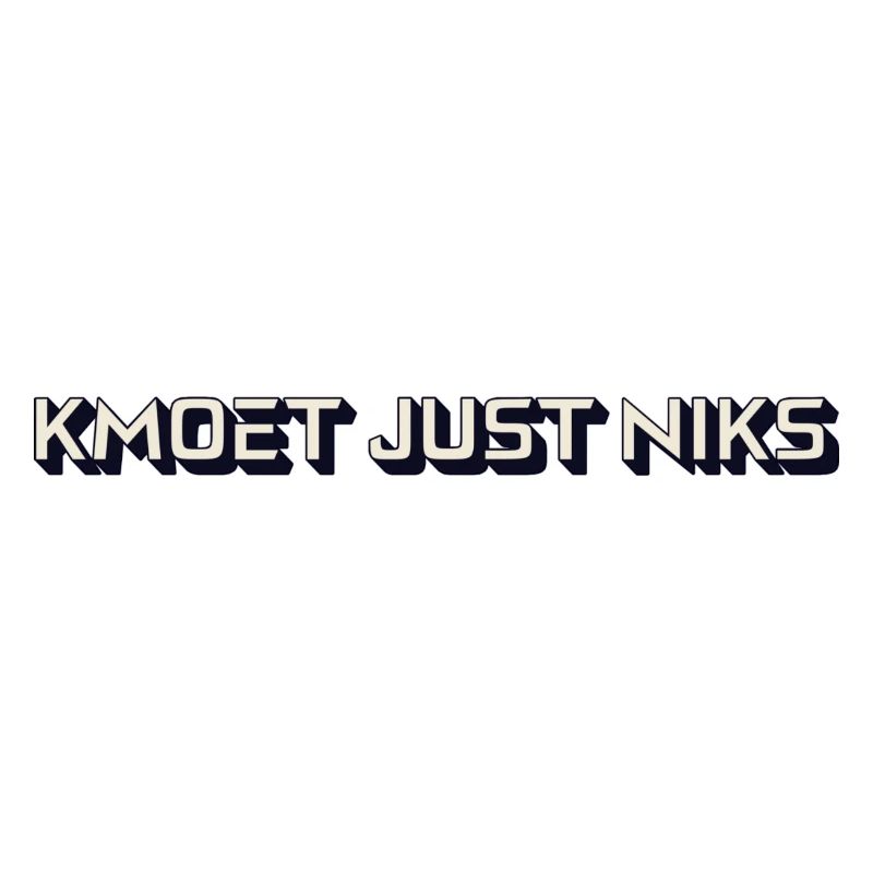 Kmoet just niks, Antwerp dialect Shirts