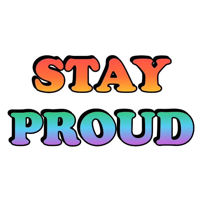 Stay Proud Rainbow Text