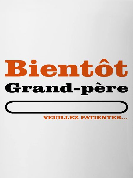 bientôt grand père 