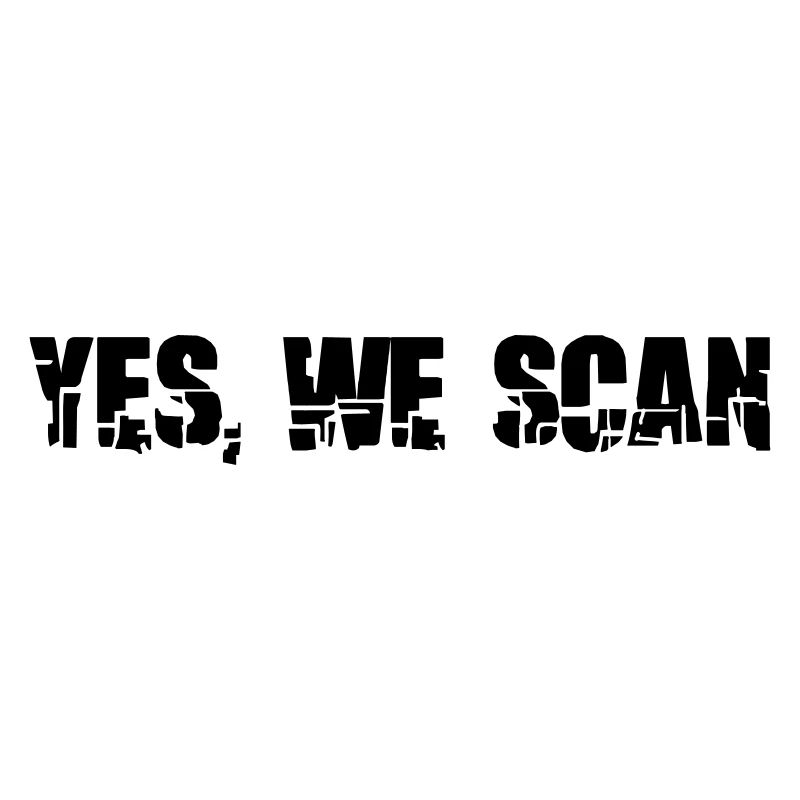 yes we scan
