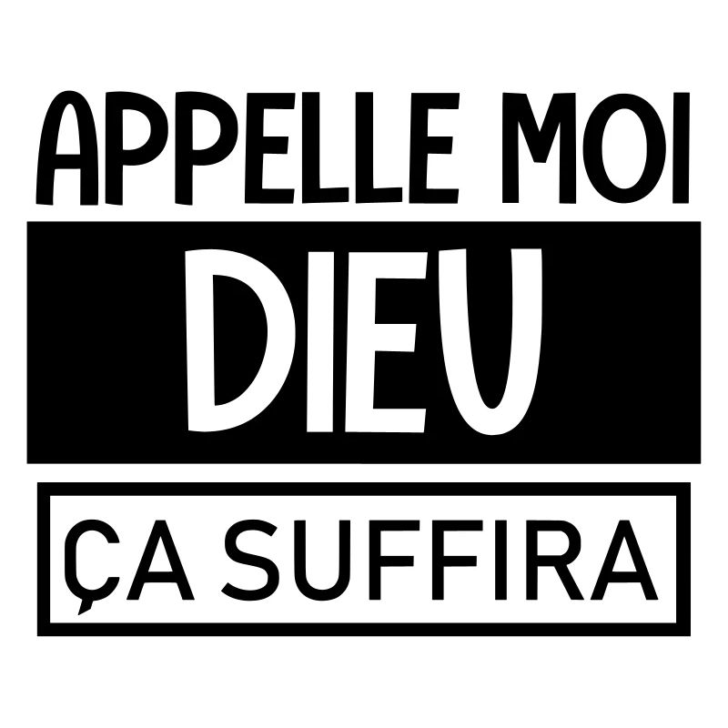 appelle moi dieu ça suffira