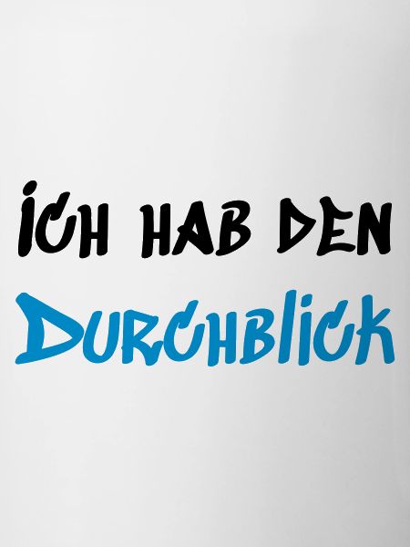 Ich hab den Durchblick