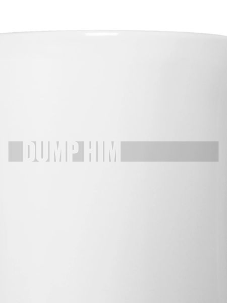 dump him quote logo