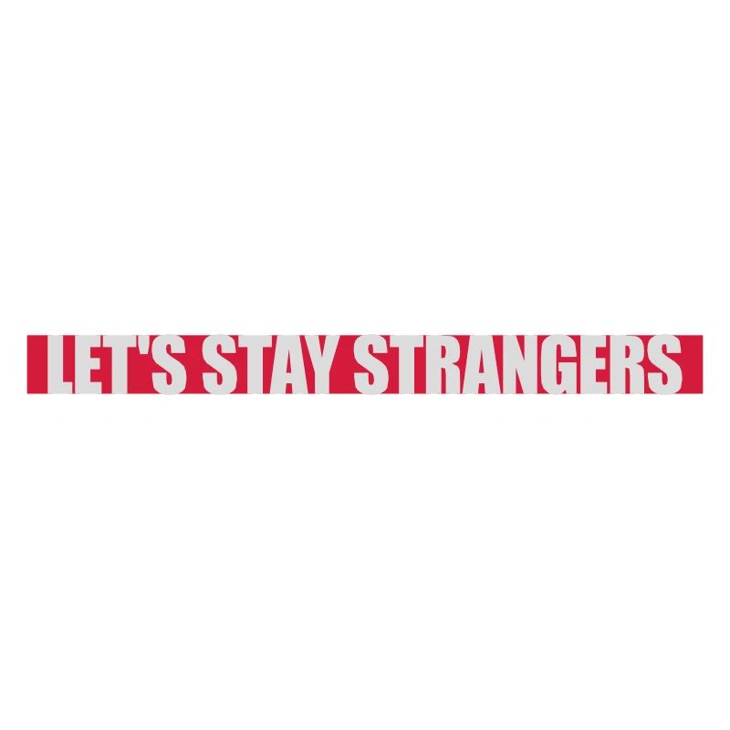 Citation Restons Strangers