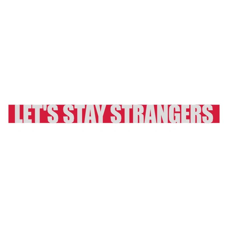 Citation Restons Strangers