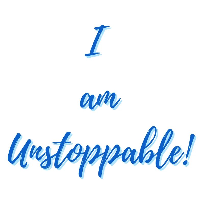 I am Unstoppable
