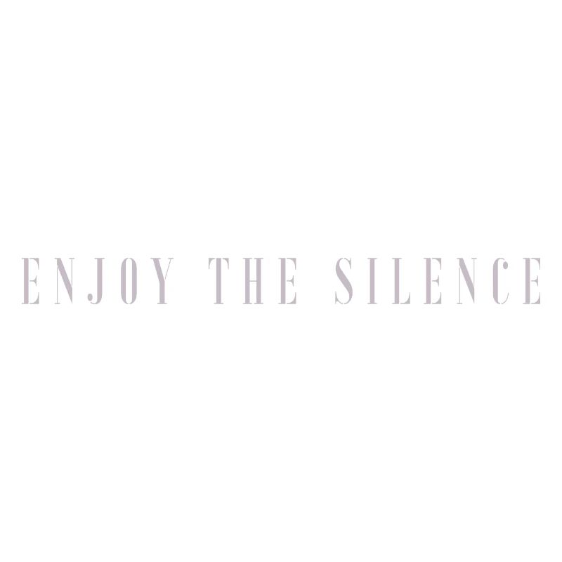 ENJOY THE SILENCE