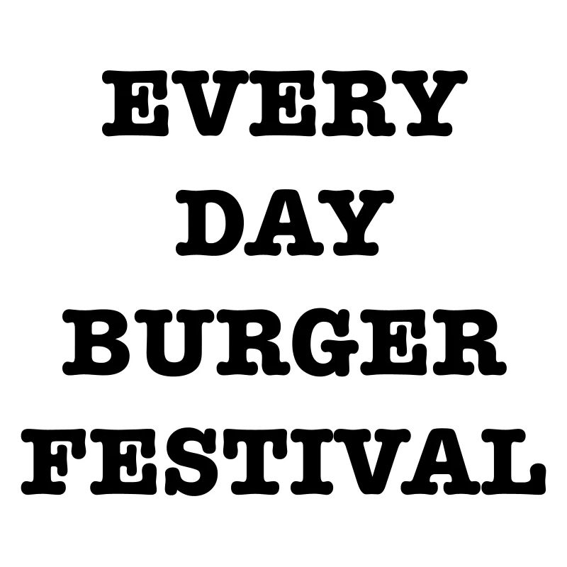 EveryDayBurgerFestival