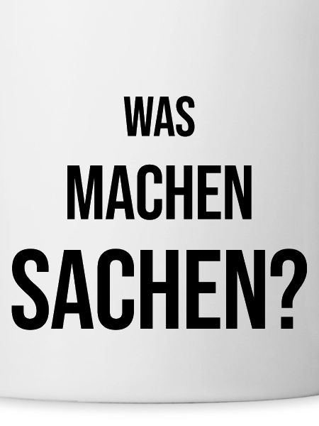 Was machen Sachen