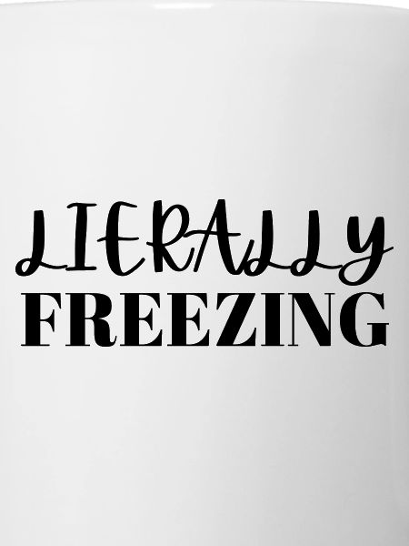 Literally freezing