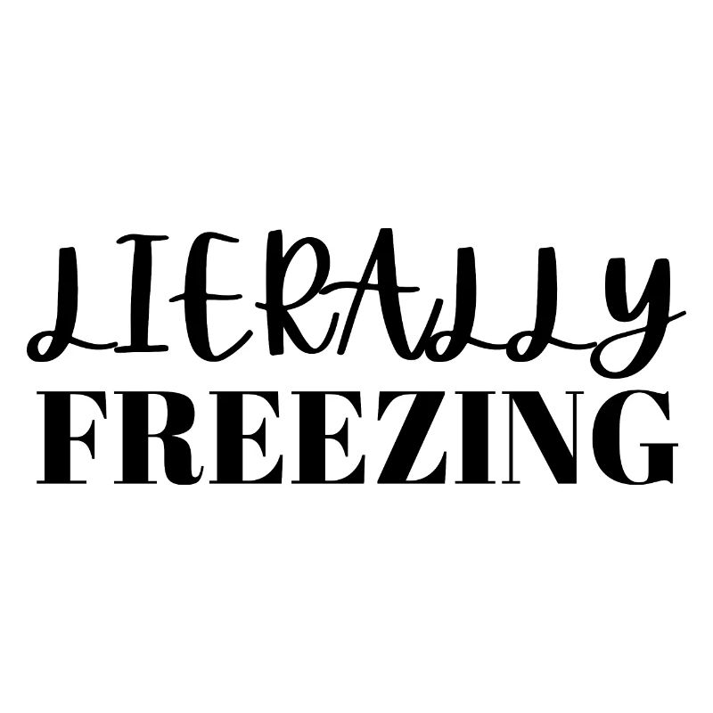 Literally freezing