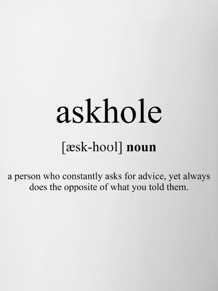 Askhole Definition Dictionary