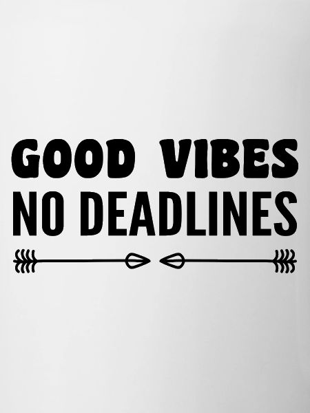 No deadlines