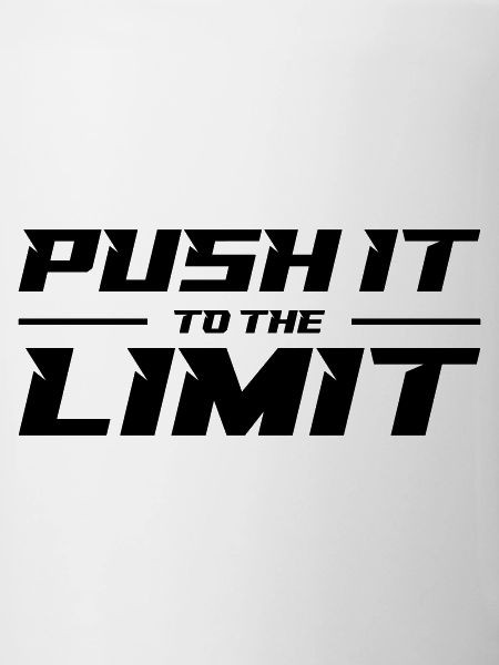 Push It To The Limit