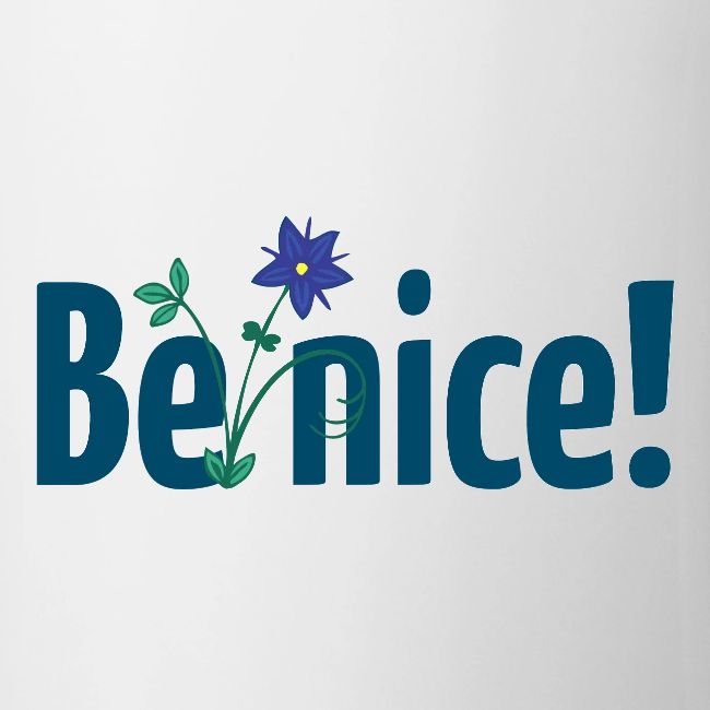 Be nice!