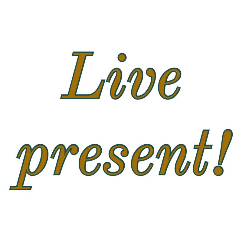 Live present
