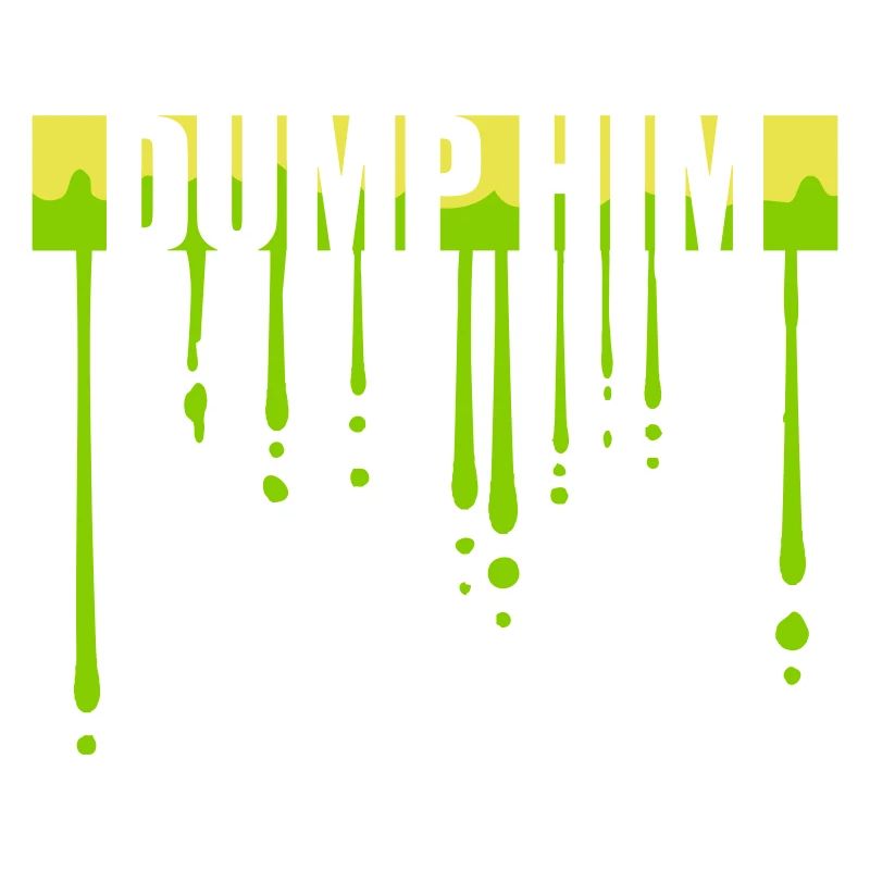dump him Zitat Logo