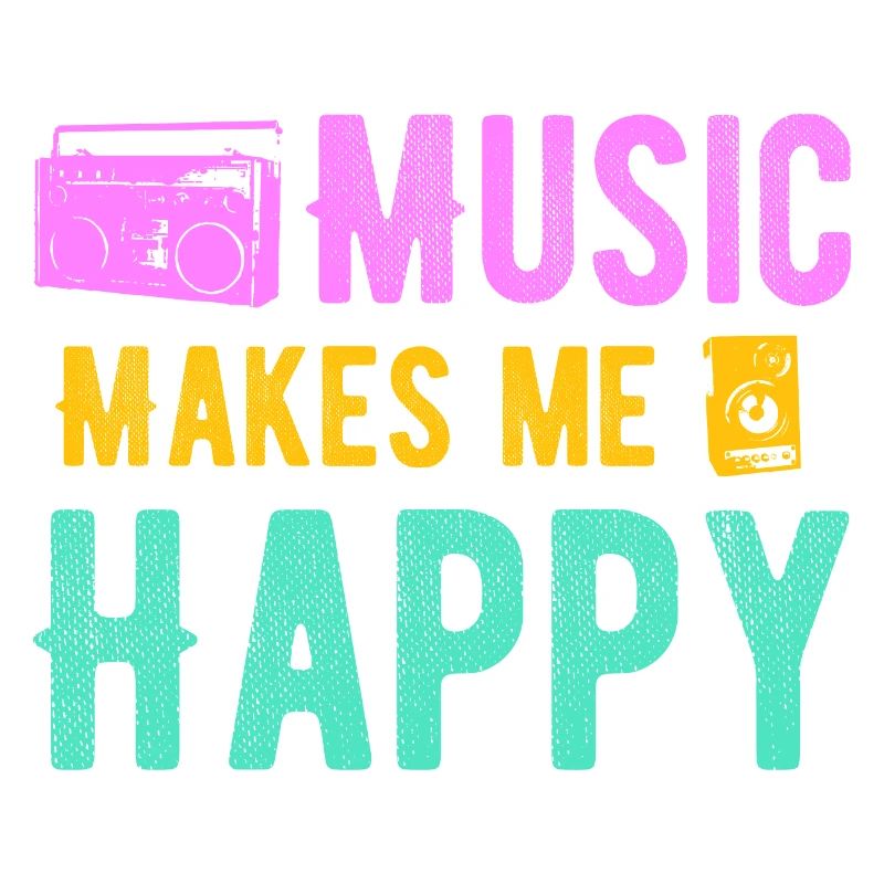 Music makes me happy
