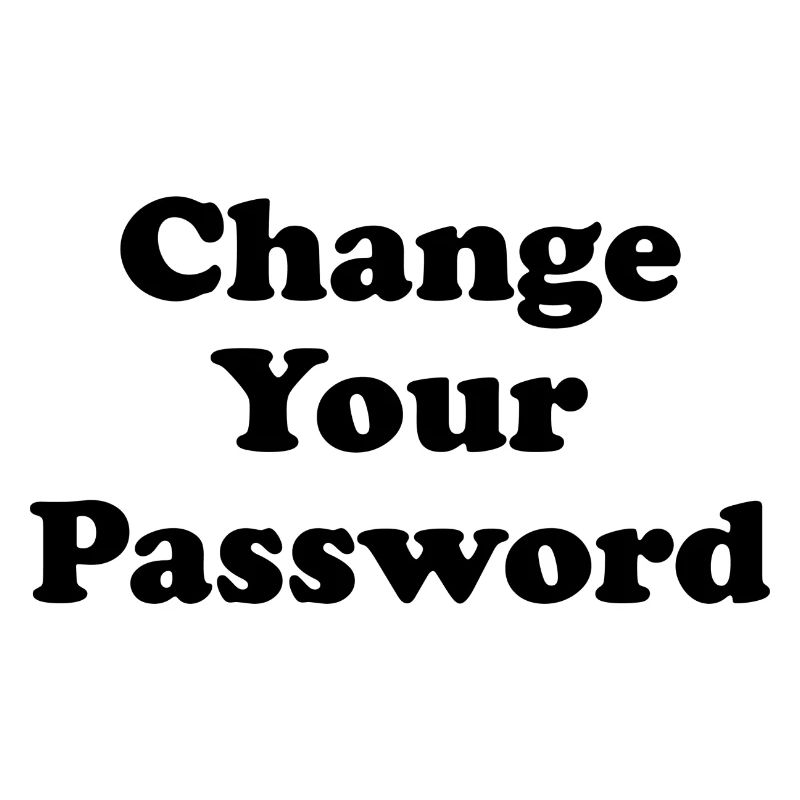 Change your Password! -black