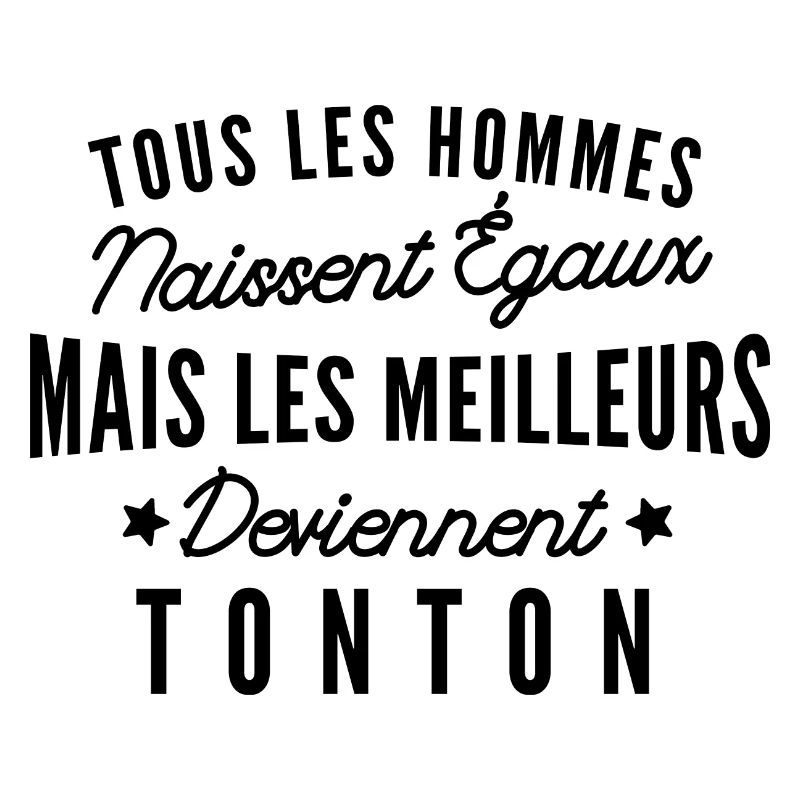 les meilleurs deviennent tonton / cadeau tonton