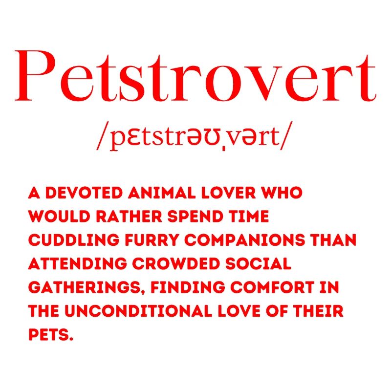 Définition de Petstrovert
