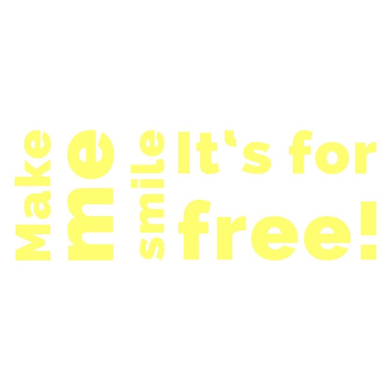 Make me smile it‘s for free