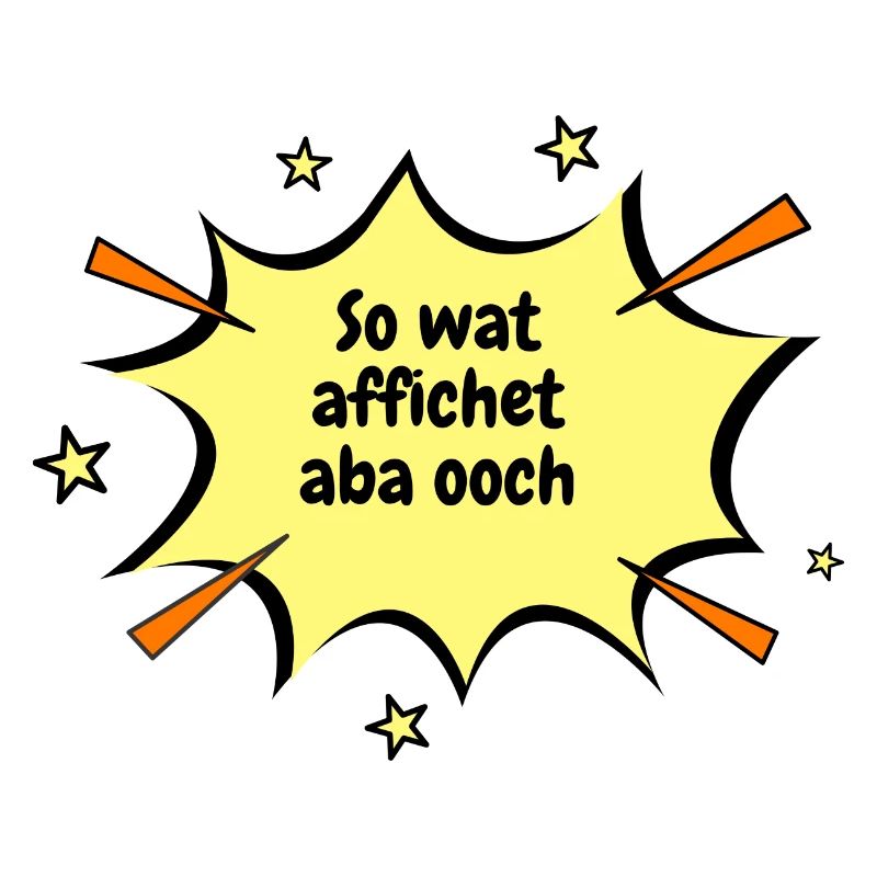 Berliner Schnauze So wat affichet aba ooch