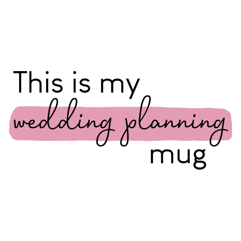This is my weggding planing mug