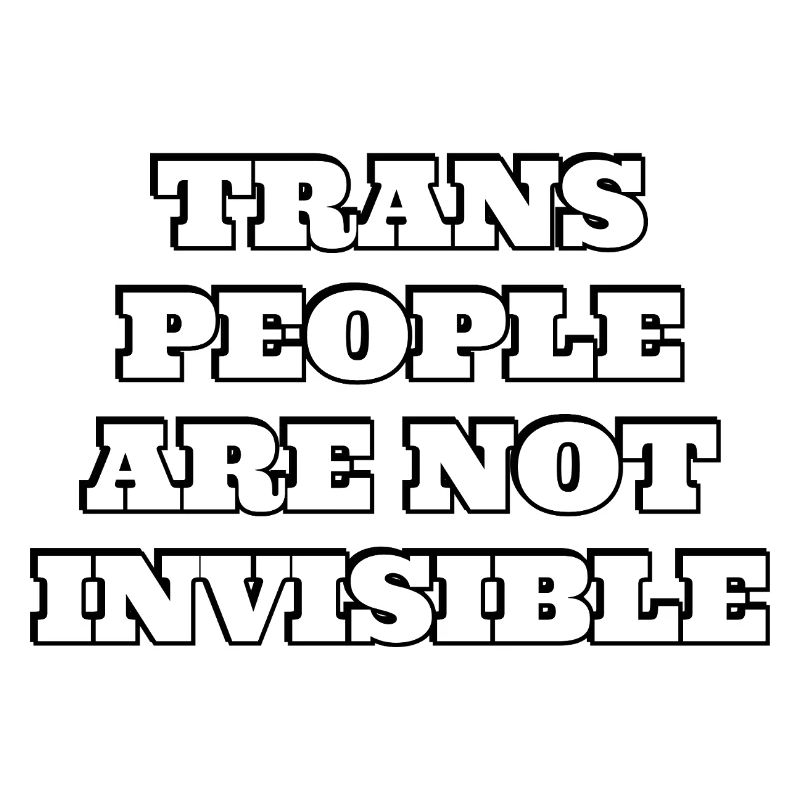 Trans-Menschen sind nicht unsichtbar