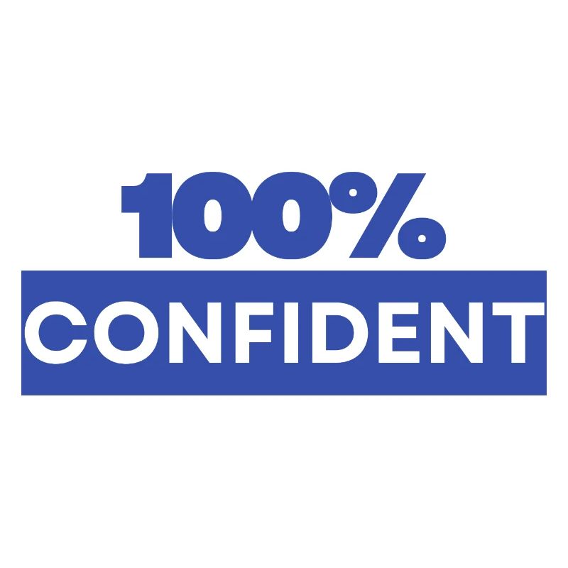 100 % confiant