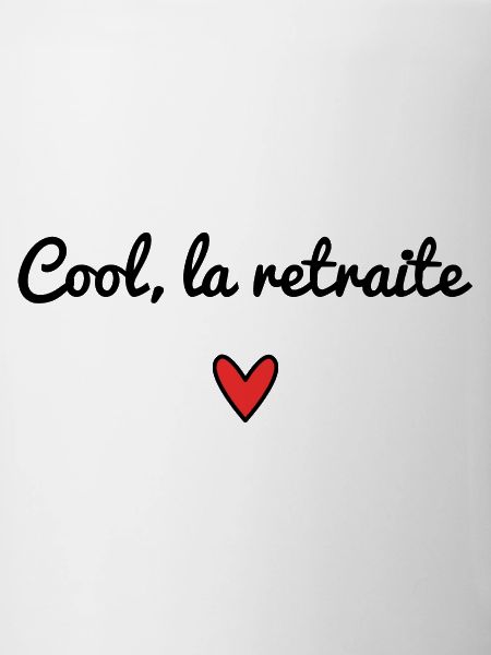 RETRAITE. RETRAITE. RETRAITEE. RETRAITE